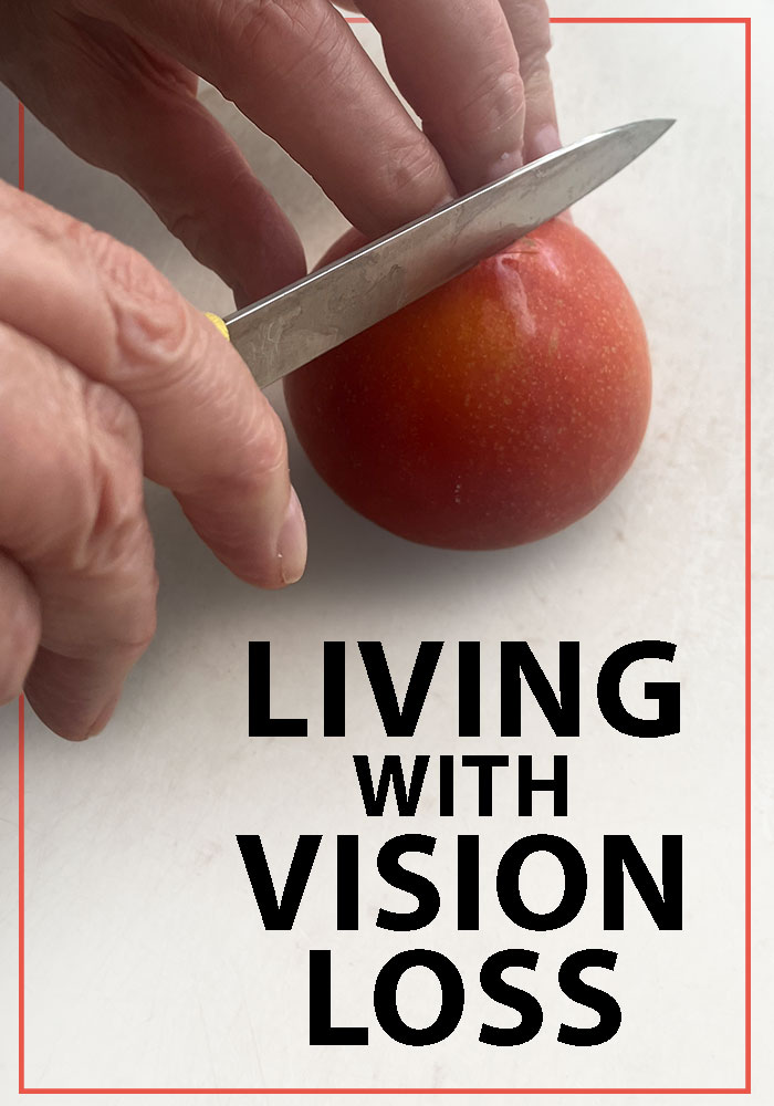 Living With Vision Loss
