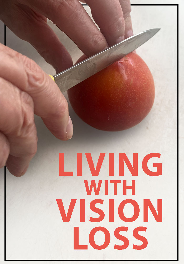Living With Vision Loss